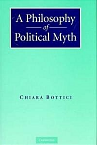 A Philosophy of Political Myth (Hardcover)