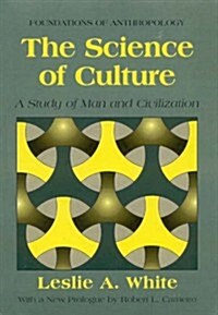 Science of Culture PB: A Study of Man and Civilization (Paperback)