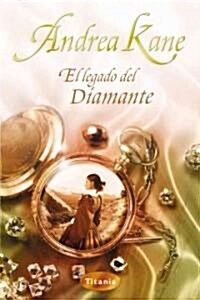 El Legado Del Diamante/ Legacy of the Diamond (Paperback, Translation)
