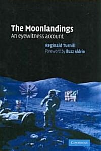 The Moonlandings : An Eyewitness Account (Paperback)