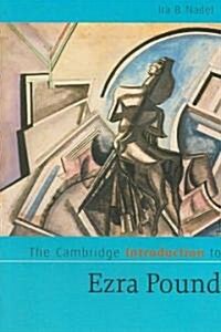The Cambridge Introduction to Ezra Pound (Paperback)
