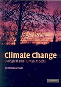 Climate Change : Biological and Human Aspects (Paperback)