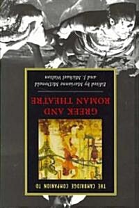 The Cambridge Companion to Greek and Roman Theatre (Hardcover)