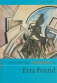 The Cambridge Introduction to Ezra Pound (Hardcover)