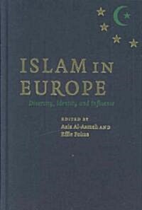 Islam in Europe : Diversity, Identity and Influence (Hardcover)