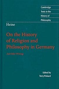 Heine: On the History of Religion and Philosophy in Germany (Hardcover)