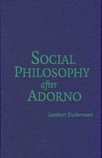 Social Philosophy After Adorno (Hardcover)