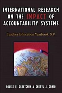 International Research on the Impact of Accountability Systems (Paperback)