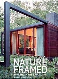 Nature Framed: At Home in the Landscape (Hardcover)