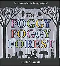 [중고] The Foggy, Foggy Forest (Hardcover)