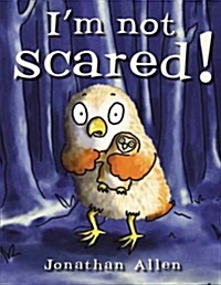 Im Not Scared! (Hardcover)