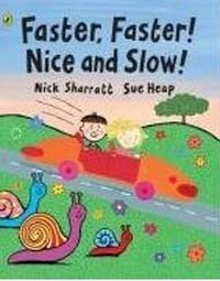 Faster, Faster, Nice and Slow : Viking Kestrel picture books (Hardcover)