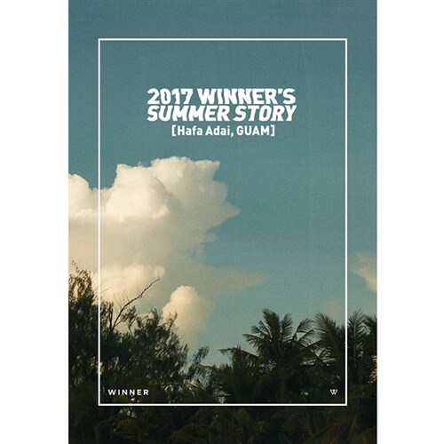 [화보집] 위너 - 2017 WINNERS SUMMER STORY Hafa Adai, GUAM