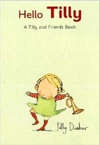 Hello, Tilly:Tilly and Friends (Hardcover)