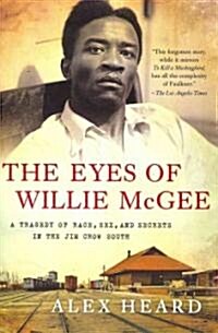 The Eyes of Willie McGee: A Tragedy of Race, Sex, and Secrets in the Jim Crow South (Paperback)