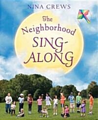 The Neighborhood Sing-Along (Hardcover)