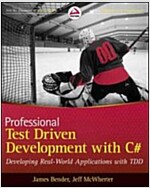 Professional Test Driven Development with C#: Developing Real World Applications with Tdd (Paperback)