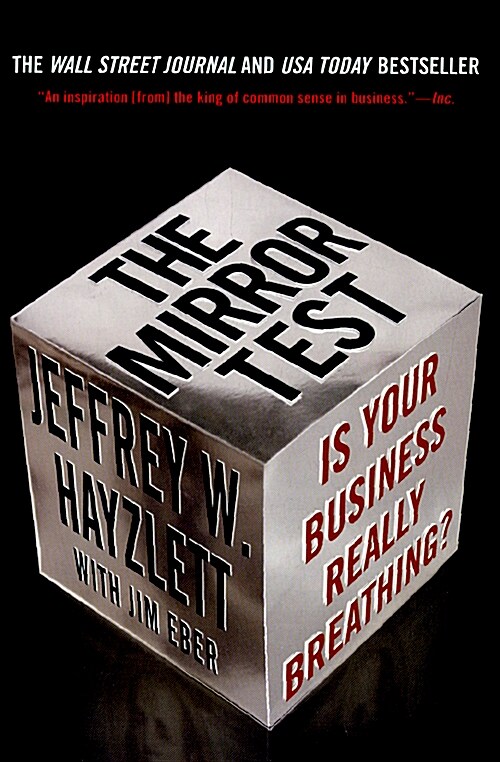 The Mirror Test: Is Your Business Really Breathing? (Paperback)