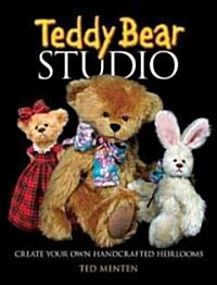 Teddy Bear Studio: Create Your Own Handcrafted Heirlooms (Paperback, Green)
