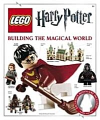 Lego Harry Potter: Building the Magical World [With Lego Figurine] (Hardcover)