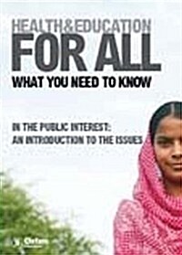 Health and Education For All : What You Need to Know (Paperback)