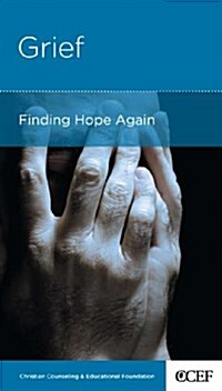 Grief: Finding Hope Again (Paperback)
