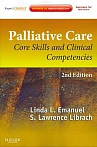 Palliative Care: Core Skills and Clinical Competencies [With Access Code] (Paperback, 2)