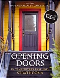 Opening Doors in Vancouvers East End: Strathcona (Paperback)