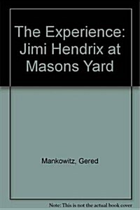 The Experience: Jimi Hendrix at Masons Yard (Hardcover)