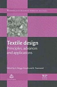 Textile Design: Principles, Advances and Applications (Hardcover)
