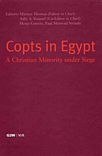 Copts in Egypt: A Christian Minority Under Siege (Hardcover)