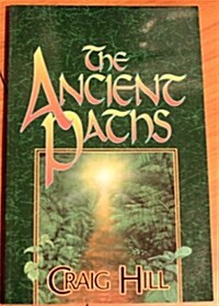 The Ancient Paths (Paperback)