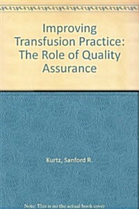 Improving Transfusion Practice (Hardcover)