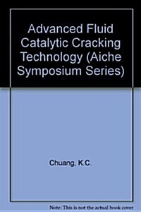 Advanced Fluid Catalytic Cracking Technology (Hardcover)