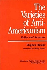 Varieties of Anti-Americanism (Paperback)