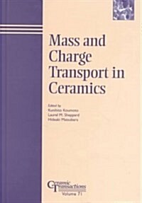 Mass and Charge Transport in Ceramics (Hardcover)