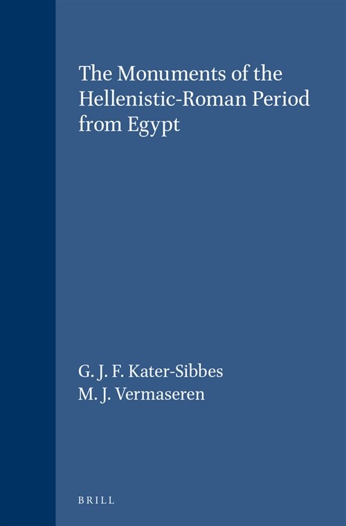 The Monuments of the Hellenistic-Roman Period from Egypt (Hardcover)