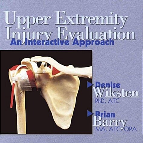 Upper Extremity Injury Evaluation (CD-ROM)