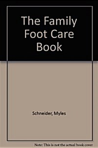 The Family Foot Care Book (Paperback)