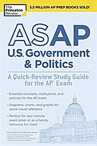 ASAP U.S. Government & Politics: A Quick-Review Study Guide for the AP Exam (Paperback)