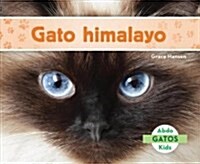 Gato Himalayo (Himalayan Cats) (Spanish Version) (Library Binding)