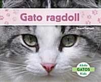 Gato Ragdoll (Ragdoll Cats) (Spanish Version) (Library Binding)