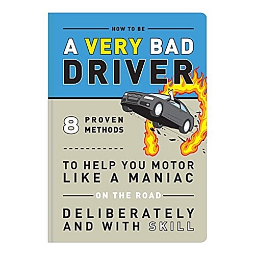 How to Be a Very Bad Driver (Paperback)