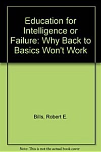 Education for Intelligence or Failure (Hardcover)