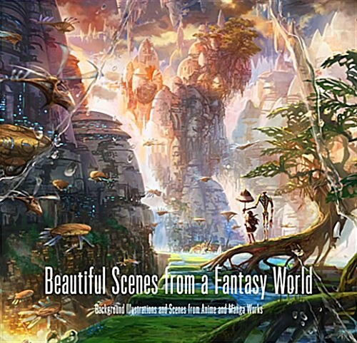Beautiful Scenes from a Fantasy World (Paperback)