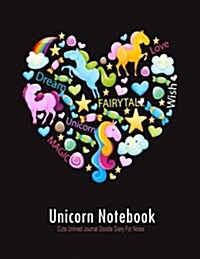 Unicorn Notebook: Cute Unlined Journal Doodle Diary for Notes: Large 8.5 X 11 Composition Notebook Journal for Drawing & Sketching (Paperback)