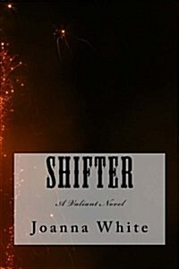 Shifter: A Valiant Novel (Paperback)