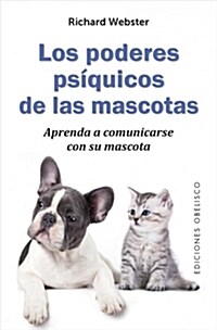 Los Poderes Psiquicos de Las Mascotas (Paperback)