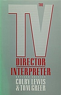 The TV Director/Interpreter (Paperback, Revised, Subsequent)