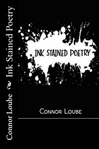Ink Stained Poetry (Paperback)